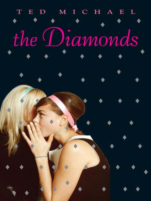Title details for The Diamonds by Ted Michael - Available